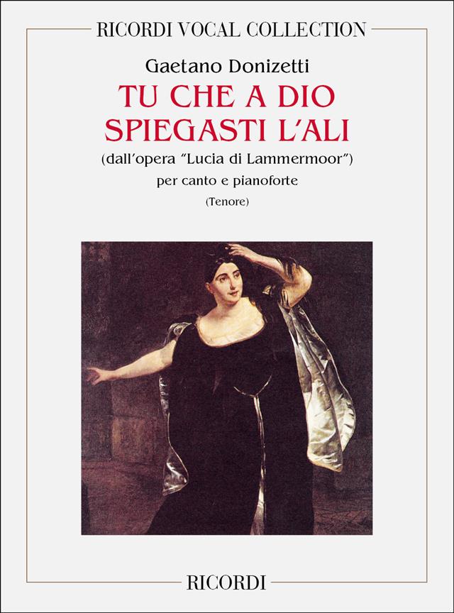 Lucia Di Lammermoor: Tu Che A Dio Spiegasti L'Ali - Per Tenore E Pianoforte - pro zpěv a klavír